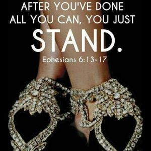 AFTER YOU'VE DONE ALL THAT YOU CAN ......